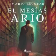 El Mesías Ario Mario Escobar Golderos