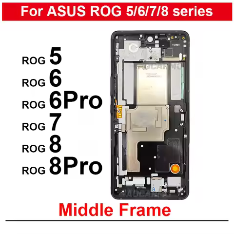 For ASUS ROG Phone 6 7 8 Pro ROG6 6Pro ROG5 Rog 8PRO Middle Frame Replacement Parts
