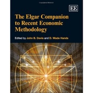 The Elgar Companion to Recent Economic Methodology (Elgar Original Reference) ed 1/2011