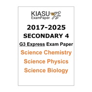 2017-2024 2025 Secondary 4 Sec 4 G3 Express Combined Science Chemistry Physics Biology Prelim Practi