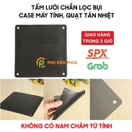 Fan case dust filter screen 12cm 14cm 15cm 30cm - Dust screen in many sizes according to the manufac