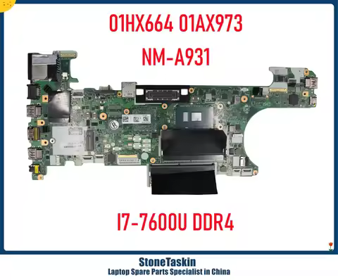 StoneTaskin 01AX973 01HX664 For Lenovo Thinkpad Thinkpad T470 Laptop Motherboard CT470 NM-A931 I7-76