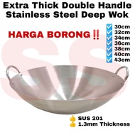 High Quality Extra Thick Double Handle Stainless Steel Wok / Deep Wok / Kuali Stainless Steel (30cm 