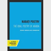 Nabati Poetry: The Oral Poetry of Arabia