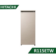 【含標準安裝】【HITACHI 日立】《送饗食天堂平日晚餐卷一張》113L 冷凍櫃 R115ETW-CNX 星燦金