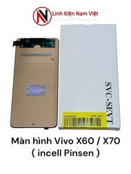 Màn hình Vivo X60 / X70 ( incell Pinsen )