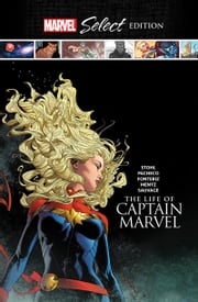 The Life Of Captain Marvel Marvel Select Margaret Stohl