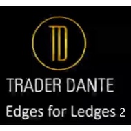 Trader Dante : Edges for Ledges 2 2022