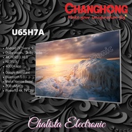 Changhong 65 Inch 4K UHD Android 9.0 Smart TV Nexflix LED TV -U65H7A