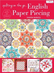 15669.Quilting on the Go ─ English Paper Piecing