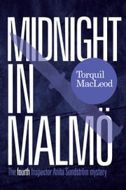 MIDNIGHT in MALMÖ Torquil MacLeod