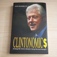 CLINTONOMICS BOOK BILL CLINTON STRATEGY REMANSHIP REVOLUTION BY JACK GODWIN PH D