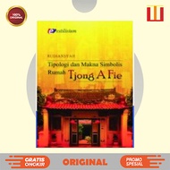 Typology and the Meaning of Symbolic House Tjong A Fie - Rudiansyah - ORIGINAL