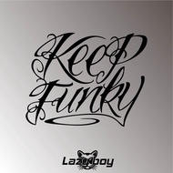 keep funky Car Stickers Waterproof Luggage Hard Hat Laptop Reflective Locomotive