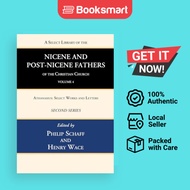 A Select Library Of The Nicene And Post-Nicene Fathers Of The Christian Church Second Series Volume 