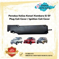 Perodua Kelisa Kenari Kembara EJ EF Plug Coil Cover / Ignition Coil Cover