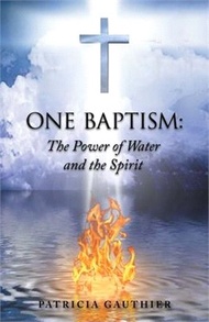 One Baptism: The Power of Water and the Spirit