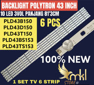 BACKLIGHT TV LED POLYTRON 43 INCH PLD43B150-PLD43D150-PLD43T150-PLD43BS153-PLD43TS153 BACKLIGHT TV LED POLYTRON