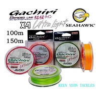 SEAHAWK GACHIRI X4 ULTRALIGHT BRAIDED LINE ( 100M / 150M )