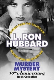 Murder Mystery 10th Anniversary Book Collection (False Cargo, Hurricane, Mouthpiece and The Slickers) L. Ron Hubbard