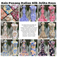 Kain Pasang Jelita Raya Bidang 45/Kain Pasang Italian Silk/Kain Pasang Open Meter Bidang 45/Main Pasang Raya 2023