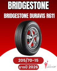 BRIDGESTONE DURAVIS R611 Size 205/70 R15 ยางปี2026 แถมฟรีจุ๊บลม
