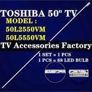 NEW 1 PCS 50L2550VM  50L5550VM TOSHIBA 50" TV LED BACKLIGHT 50L2550 50L2550V 50L5550V 50L5550