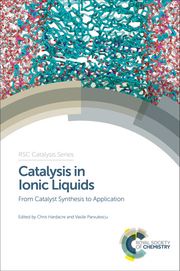 Catalysis in Ionic Liquids Chris Hardacre
