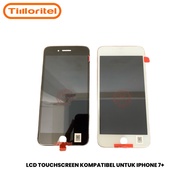 Lcd TS ORI KOMPATIBEL FOR IPHONE 7+ (PLUS)