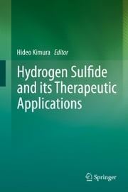 Hydrogen Sulfide and its Therapeutic Applications Hideo Kimura