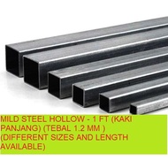MILD STEEL (BESI) SQUARE HOLLOW (1FT TO 5 FT)(TEBAL 1.2 MM )(DIFFERENT SIZES AND LENGTH AVAILABLE)