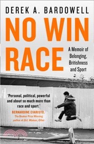 38676.No Win Race：A Memoir of Belonging, Britishness and Sport
