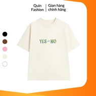 [Cotton 100% 250GSM] Unisex T-shirt for Men and Women Multicolor Quin Fashion Loose Form Yes or No P