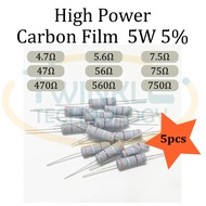 Resistor 5W High Power Carbon Film 4.7R, 47R, 470R, 5.6R, 56R, 560R, 7.5R, 75R, 750R