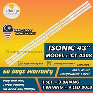 ICT-4308 ISONIC 43" LED TV BACKLIGHT (LAMPU TV) ISONIC 43 INCH LED TV BACKLIGHT ICT4308