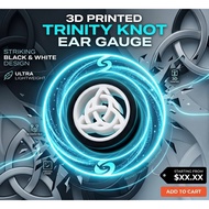 3D Printed Trinity Knot Ear Gauge / Tunnel Earrings