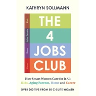 The 4 Jobs Club (HC) by Kathryn Sollmann