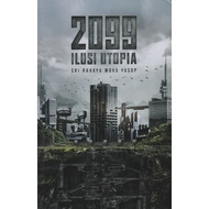 MAHAKARYA 2099 Ilusi Utopia