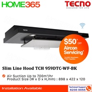 Tecno Slim Line Hood 90cm TCH 959DTC-WF-BK || TCH 959DTC BK