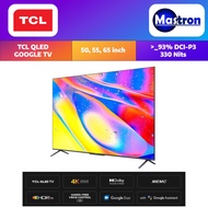 TCL QLED | 50" | 55" | 65" |  4K UHD Google TV | Android | 50C725 | 55C725 | 65C725 [2022 New Model]