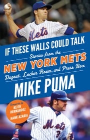 If These Walls Could Talk: New York Mets Mike Puma
