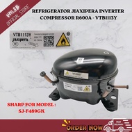 REFRIGERATOR VTB1113Y SHARP SJ-F489GK JIAXIPERA INVERTER COMPRESSOR R600A