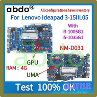 NJFNR NM-D031 Motherboard.For Lenovo IDEAPAD 3-15IIL05 Laptop Motherboard.With CPU I3-1005G1/I5-1035G1 amd 4GB RAM,100% test RGRHT