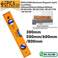 EPICA STAR Aluminum Magnetic Spirit Level Ruler 300mm/500mm/600mm/800mm  EP-50169B / EP-30176B / EP-