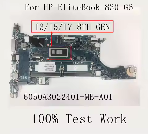 For HP EliteBook 830 G6 Laptop Motherboard With I3 I5 I7 8TH GEN 6050A3022401-MB-A01 DDR4 UMA 100% T