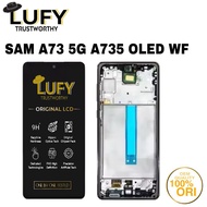 LUFY - Lcd Touchscreen Samsung A73 5G A736 Oled With Frame Fullset Original