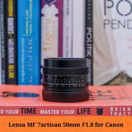 7ARTISAN MF 50 MM F1.8 LENS FOR CANON