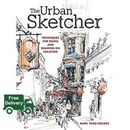 Best seller จาก The Urban Sketcher : Techniques for Seeing and Drawing on Location หนังสือภาษาอังกฤษ