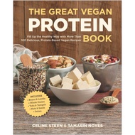 Great Vegan Protein Book : Fill Up the Healthy Way with More than 100 Delicious Protein-Based Vegan 