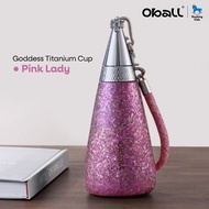 แก้วเก็บความเย็น แก้วเก็บอุณหภูมิ ขวดเก็บอุณภูมิ Oball รุ่น Goddess Titanium Cup วัสดุไทเทเนียมบริสุ
